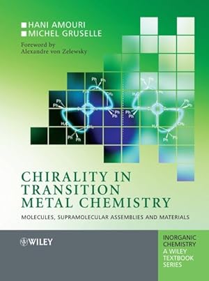 Image du vendeur pour Chirality in Transition Metal Chemistry : Molecules, Supramolecular Assemblies and Materials mis en vente par GreatBookPrices