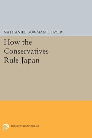 Seller image for How the Conservatives Rule Japan for sale by GreatBookPrices