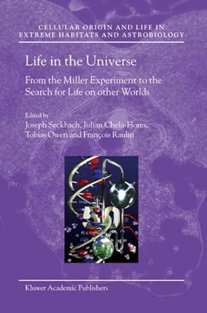 Seller image for Life in the Universeed : From the Miller Experiment to the Search for Life on Other Worlds for sale by GreatBookPrices