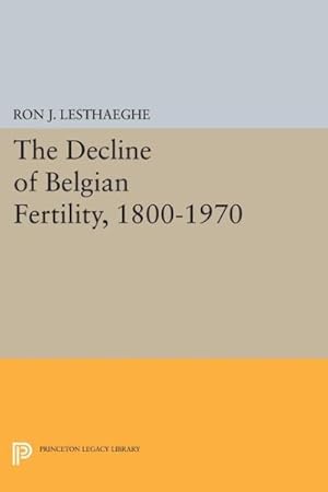 Seller image for Decline of Belgian Fertility 1800-1970 for sale by GreatBookPrices