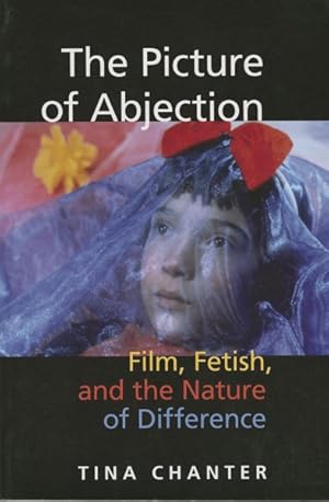 Immagine del venditore per Picture of Abjection : Film, Fetish, and the Nature of Difference venduto da GreatBookPrices