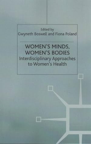 Imagen del vendedor de Women's Minds, Women's Bodies : Interdisciplinary Approaches to Women's Health a la venta por GreatBookPrices