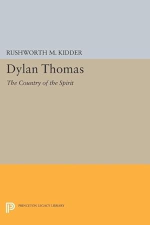 Imagen del vendedor de Dylan Thomas : The Country of the Spirit a la venta por GreatBookPrices