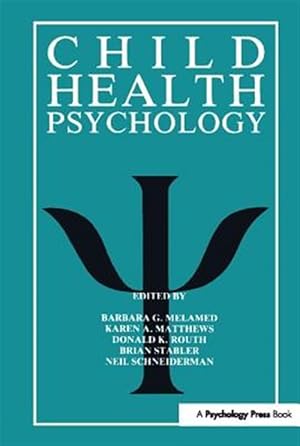 Immagine del venditore per Child Health Psychology venduto da GreatBookPrices