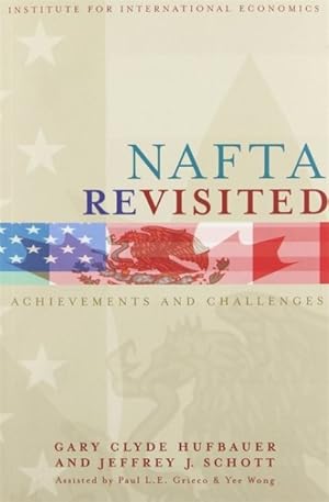 Imagen del vendedor de NAFTA Revisited : Achievements and Challenges a la venta por GreatBookPrices