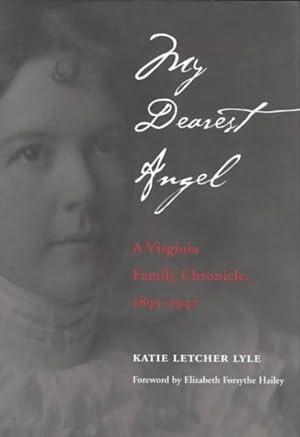 Seller image for My Dearest Angel : A Virginia Family Chronicle 1895-1947 for sale by GreatBookPrices