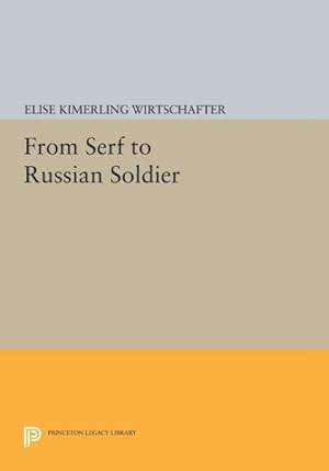 Bild des Verkufers fr From Serf to Russian Soldier zum Verkauf von GreatBookPrices