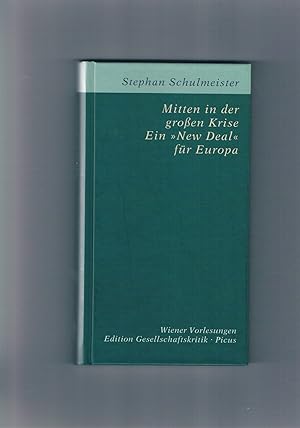 Seller image for Mitten in der groen Krise ein New Deal fr Europa for sale by manufactura