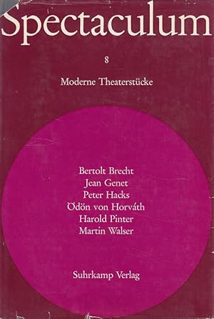 Imagen del vendedor de Spectaculum 8 - Sechs moderne Theaterstcke Moderne Theaterstcke a la venta por Versandantiquariat Nussbaum