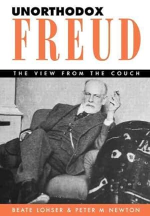 Image du vendeur pour Unorthodox Freud : The View from the Couch mis en vente par GreatBookPricesUK