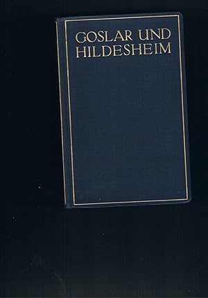 Image du vendeur pour Goslar und Hildesheim mit 167 Abbildungen mis en vente par manufactura