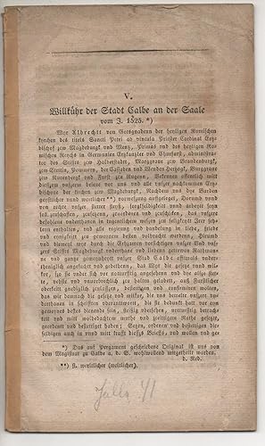 Bild des Verkufers fr Willkhr der Stadt Calbe an der Saale vom J. 1525. Sonderdruck aus: Neue Mitteilungen aus dem Gebiete historisch-antiquarischer Forschungen 5. zum Verkauf von Wissenschaftliches Antiquariat Kln Dr. Sebastian Peters UG