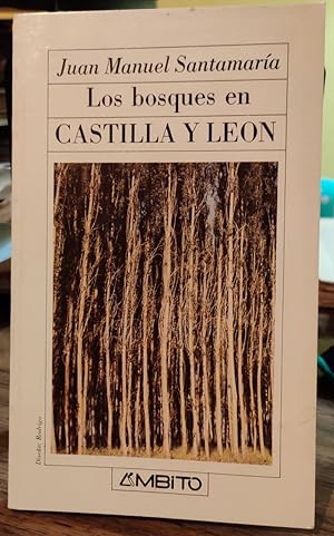 Imagen del vendedor de Los bosques en Castilla y Len a la venta por La Leona LibreRa