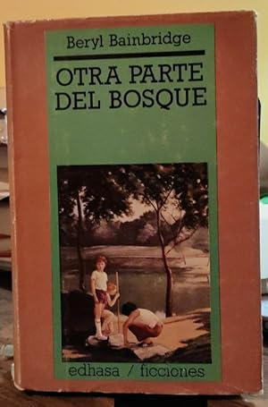 Seller image for Otra parte del bosque for sale by La Leona LibreRa