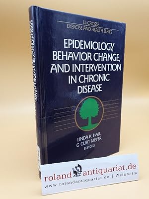 Seller image for Epidemiology, Behavior Change, and Intervention in Chronic Disease (LA Crosse Exercise and Health Series) for sale by Roland Antiquariat UG haftungsbeschrnkt