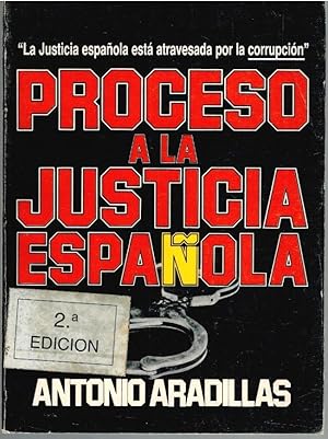 Imagen del vendedor de PROCESO A LA JUSTICIA ESPAOLA a la venta por Librera Dilogo