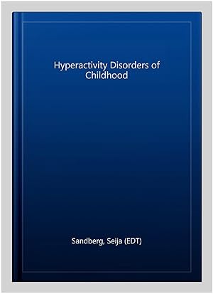 Seller image for Hyperactivity Disorders of Childhood for sale by GreatBookPrices