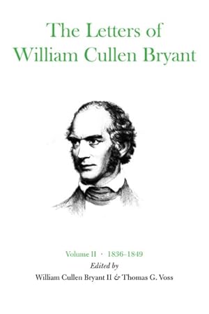 Image du vendeur pour Letters of William Cullen Bryant, 1836-1849 : 1858?1864 mis en vente par GreatBookPrices