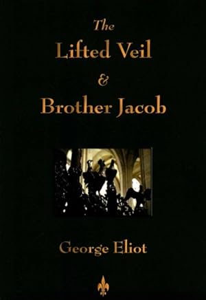 Imagen del vendedor de Lifted Veil & Brother Jacob a la venta por GreatBookPrices