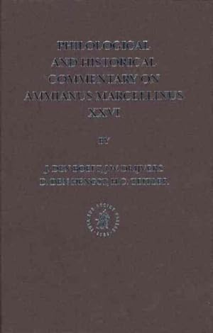 Image du vendeur pour Philological and Historical Commentary on Ammianus Marcellinus XXVI mis en vente par GreatBookPrices