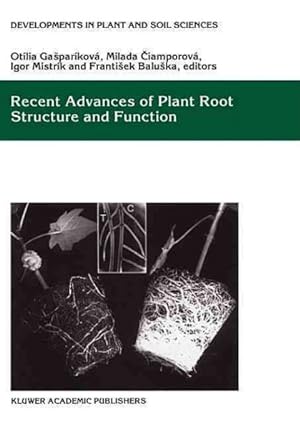 Immagine del venditore per Recent Advances of Plant Root Structure and Function : Proceedings of the 5th International Symposium on Structure and Function of Roots, Stara Lensna, Slovakia, 30 August-4 September, 1998 venduto da GreatBookPrices