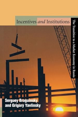 Bild des Verkufers fr Incentives and Institutions : The Transition to a Market Economy in Russia zum Verkauf von GreatBookPrices