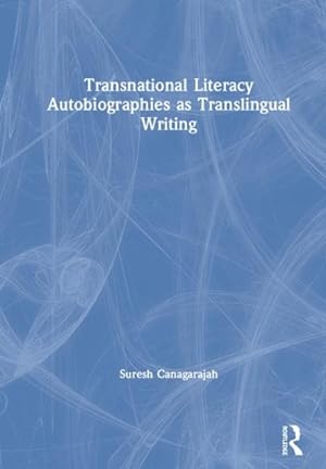 Seller image for Transnational Literacy Autobiographies As Translingual Writing for sale by GreatBookPrices