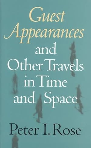 Seller image for Guest Appearances and Other Travels in Time and Space for sale by GreatBookPrices
