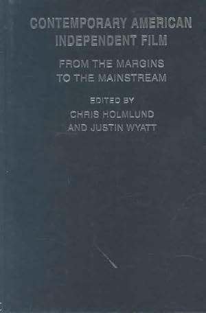 Seller image for Contemporary American Independent Film : From The Margins To The Mainstream for sale by GreatBookPrices