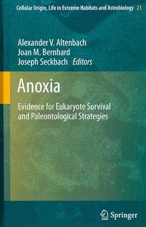 Image du vendeur pour Anoxia : Evidence for Eukaryote Survival and Paleontological Strategies mis en vente par GreatBookPrices