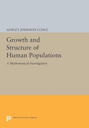 Seller image for Growth and Structure of Human Populations : A Mathematical Investigation for sale by GreatBookPrices