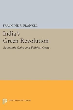 Seller image for India's Green Revolution : Economic Gains and Political Costs for sale by GreatBookPrices