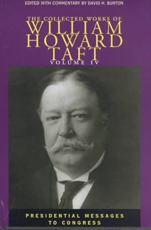Imagen del vendedor de Collected Works of William Howard Taft : Presidential Messages to Congress a la venta por GreatBookPrices