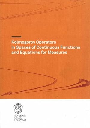 Bild des Verkufers fr Kolmogorov Operators in Spaces of Continuous Functions and Equations for Measures zum Verkauf von GreatBookPrices