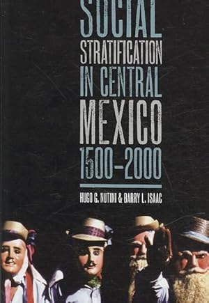 Image du vendeur pour Social Stratification in Central Mexico, 1500-2000 mis en vente par GreatBookPrices