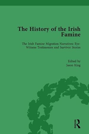 Immagine del venditore per History of the Irish Famine : Irish Famine Migration Narratives: Eyewitness Testimonies venduto da GreatBookPrices