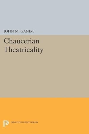 Seller image for Chaucerian Theatricality for sale by GreatBookPrices