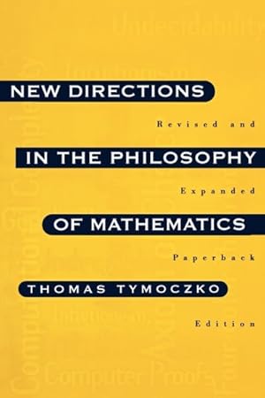 Bild des Verkufers fr New Directions in the Philosophy of Mathematics : An Anthology zum Verkauf von GreatBookPrices