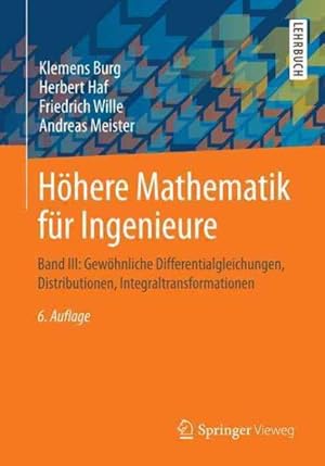 Seller image for Hhere Mathematik Fr Ingenieure Band III : Gewhnliche Differentialgleichungen, Distributionen, Integraltransformationen -Language: german for sale by GreatBookPrices