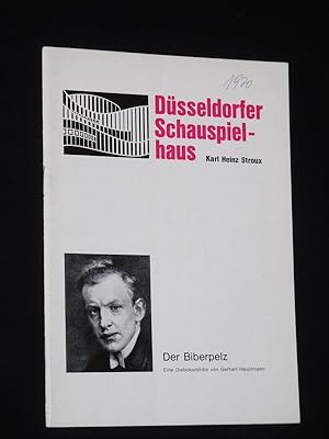 Seller image for Programmheft Dsseldorfer Schauspielhaus 1969/70. DER BIBERPELZ von Hauptmann. Insz.: Karl Heinz Stroux, Ausstattung: Pit Fischer. Mit Heidemarie Hatheyer (Mutter Wolff), Gunther Malzacher, Otto Rouvel, Frank Robert Schneider, Johanna Liebeneiner, Annemarie Schmid, Horst-Hans Jochmann, Dom de Beern for sale by Fast alles Theater! Antiquariat fr die darstellenden Knste