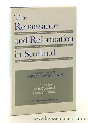 Bild des Verkufers fr The Renaissance and Reformation in Scotland. Essays in honour of Gordon Donaldson. zum Verkauf von Emile Kerssemakers ILAB