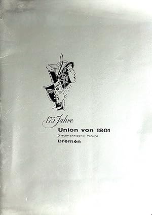 175 Jahre Union von 1801 (Kaufmännischer Verein) Bremen