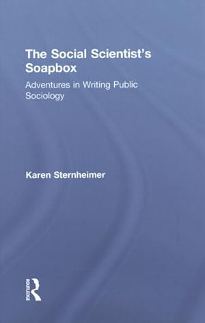 Seller image for Social Scientist's Soapbox : Adventures in Writing Public Sociology for sale by GreatBookPrices