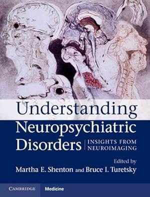 Imagen del vendedor de Understanding Neuropsychiatric Disorders : Insights from Neuroimaging a la venta por GreatBookPrices