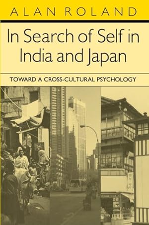 Image du vendeur pour In Search of Self in India and Japan : Toward a Cross-Cultural Psychology mis en vente par GreatBookPrices