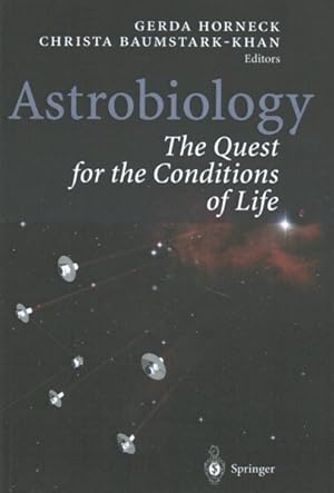 Image du vendeur pour Astrobiology : The Quest for the Conditions of Life mis en vente par GreatBookPrices