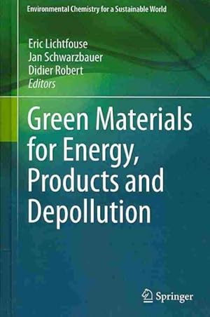 Seller image for Green Materials for Energy, Products and Depollution for sale by GreatBookPrices