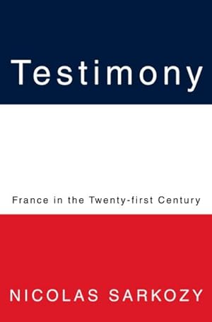 Image du vendeur pour Testimony : France in the Twenty-first Century mis en vente par GreatBookPrices