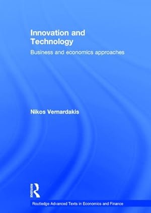 Imagen del vendedor de Innovation and Technology : Business and Economics Approaches a la venta por GreatBookPrices