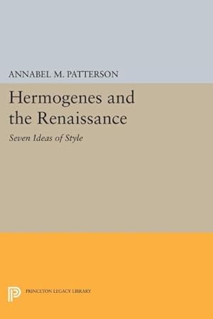 Bild des Verkufers fr Hermogenes and the Renaissance : Seven Ideas of Style zum Verkauf von GreatBookPrices